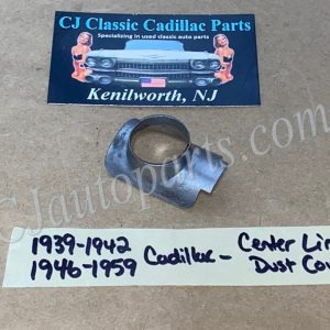 1939 1940 1941 1942 1946 1947 1948 1949 1950 1951 1952 1953 1954 1955 1956 1957 1958 1959 CADILLAC DEVILLE FLEETWOOD ELDORADO STEERING CENTER LINK PITMAN/IDLER ARM BALL DUST COVER SHIELD #265765